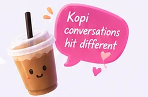 An iced kopi with a speech bubble: Kopi conversations hit different